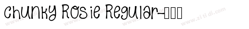 Chunky Rosie Regular字体转换